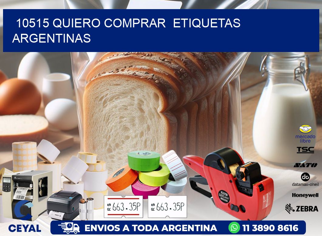 10515 QUIERO COMPRAR  ETIQUETAS ARGENTINAS