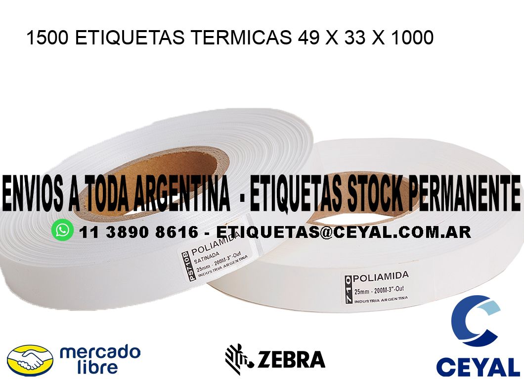 1500 ETIQUETAS TERMICAS 49 x 33 x 1000