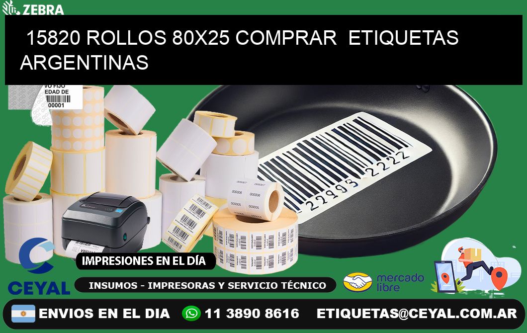 15820 ROLLOS 80X25 COMPRAR  ETIQUETAS ARGENTINAS