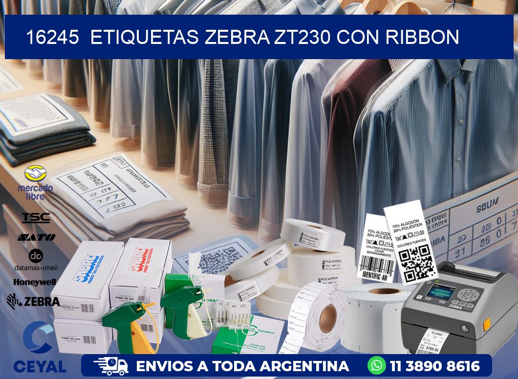 16245  ETIQUETAS ZEBRA ZT230 CON RIBBON