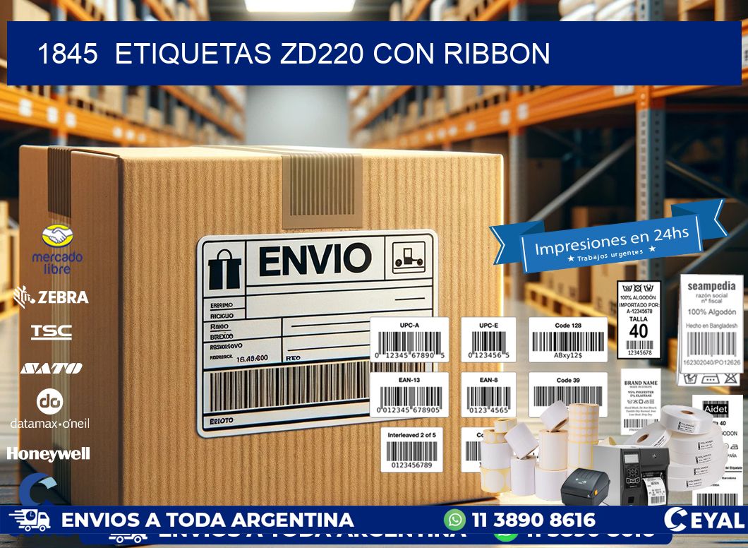 1845  ETIQUETAS ZD220 CON RIBBON