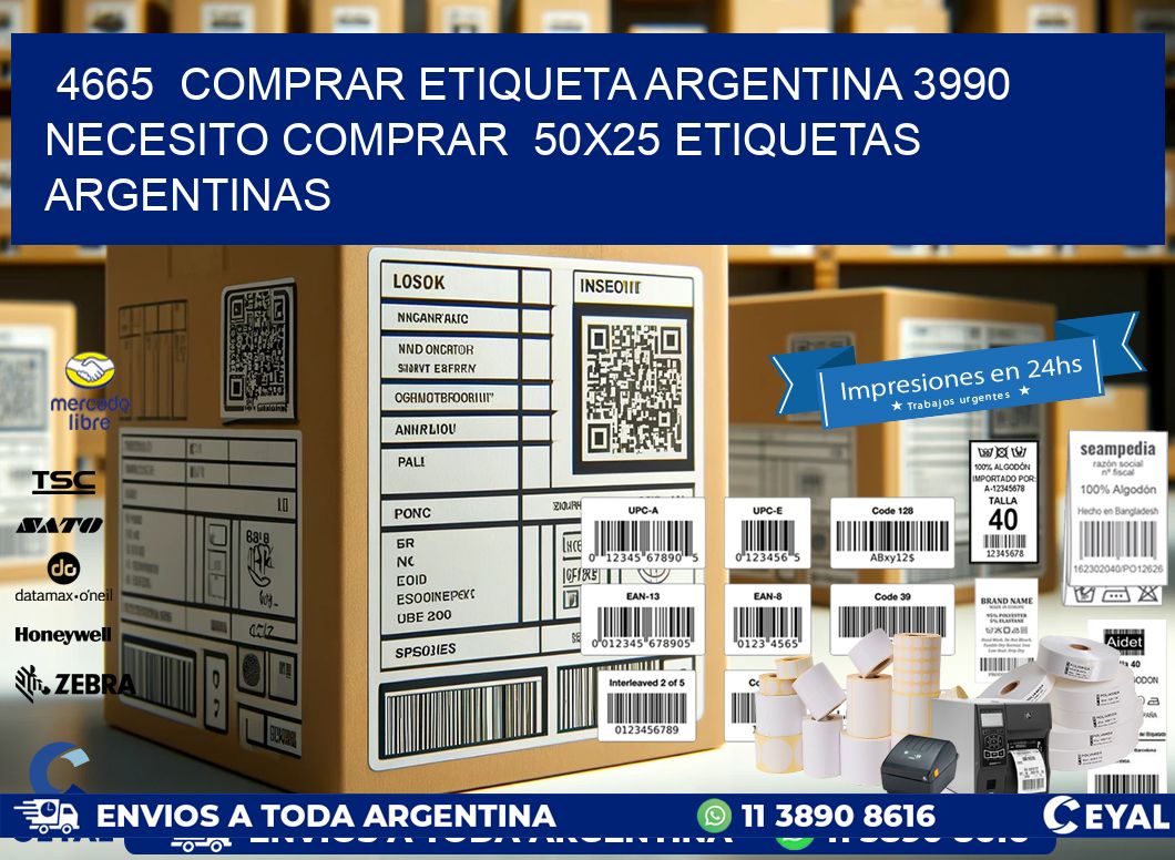 4665  COMPRAR ETIQUETA ARGENTINA 3990 NECESITO COMPRAR  50X25 ETIQUETAS ARGENTINAS