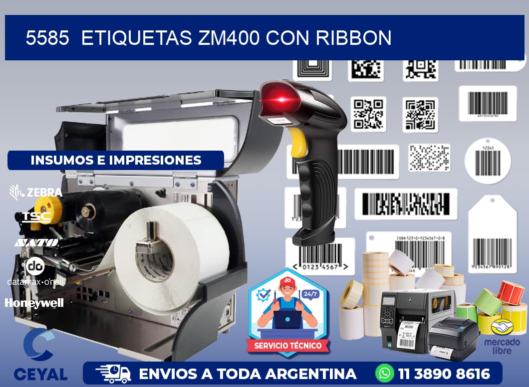 5585  ETIQUETAS ZM400 CON RIBBON