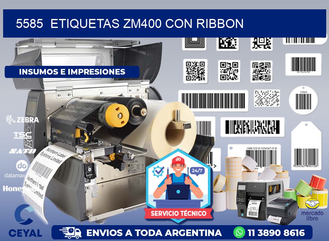 5585  ETIQUETAS ZM400 CON RIBBON