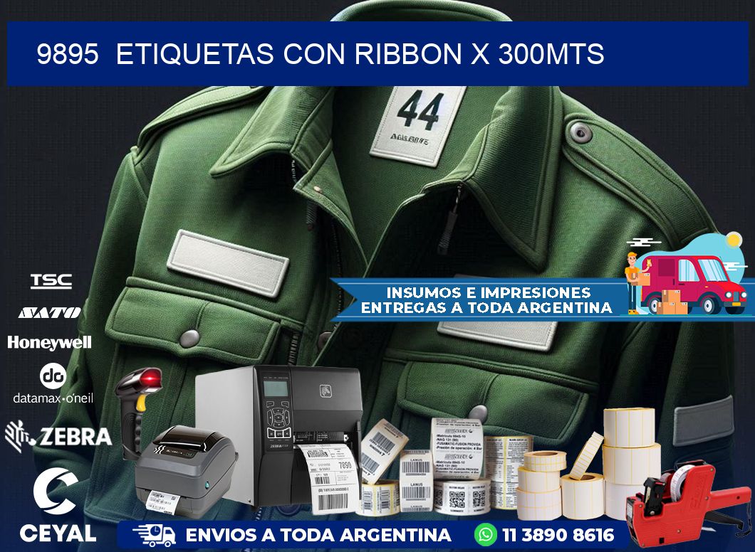 9895  ETIQUETAS CON RIBBON X 300MTS