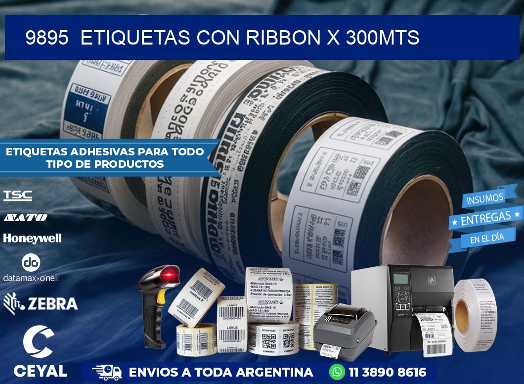 9895  ETIQUETAS CON RIBBON X 300MTS