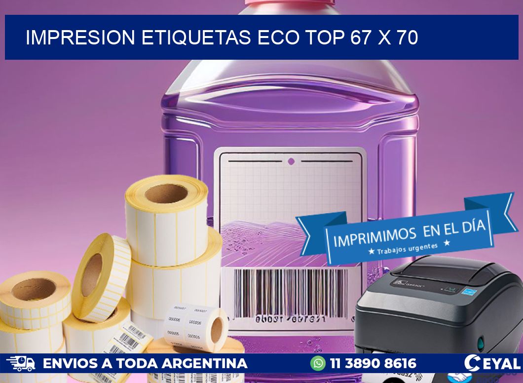 IMPRESION ETIQUETAS ECO TOP 67 x 70