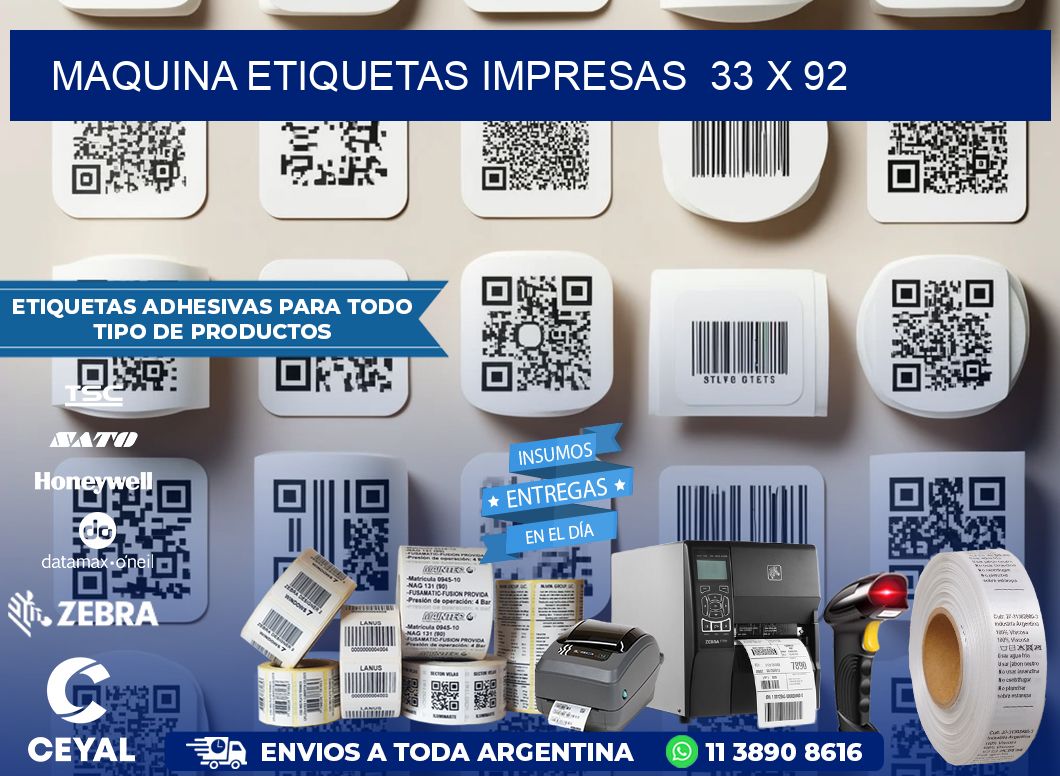 MAQUINA ETIQUETAS IMPRESAS  33 x 92