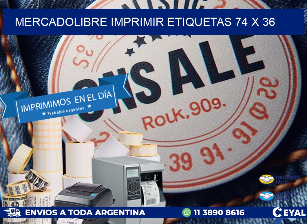 MERCADOLIBRE IMPRIMIR ETIQUETAS 74 x 36