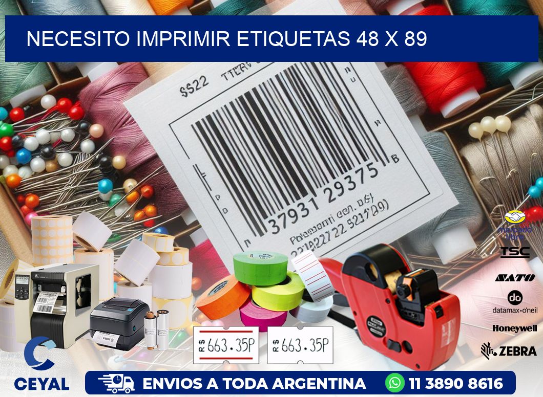 NECESITO IMPRIMIR ETIQUETAS 48 x 89