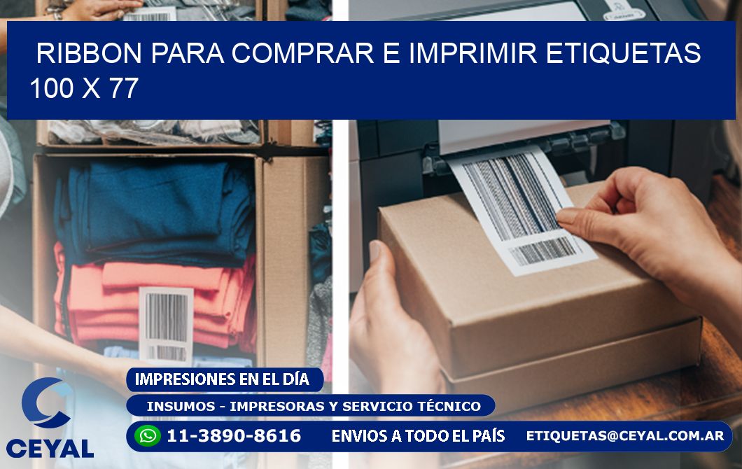 RIBBON PARA COMPRAR E IMPRIMIR ETIQUETAS 100 x 77