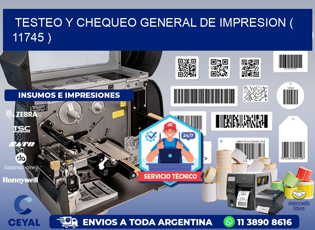 TESTEO Y CHEQUEO GENERAL DE IMPRESION ( 11745 )
