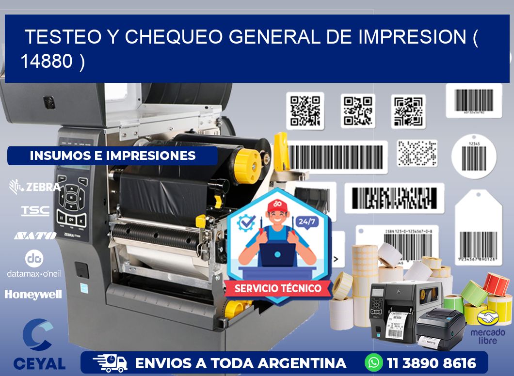 TESTEO Y CHEQUEO GENERAL DE IMPRESION ( 14880 )
