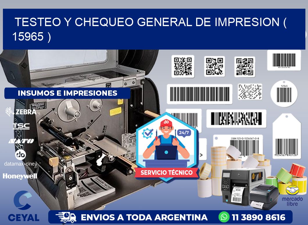 TESTEO Y CHEQUEO GENERAL DE IMPRESION ( 15965 )