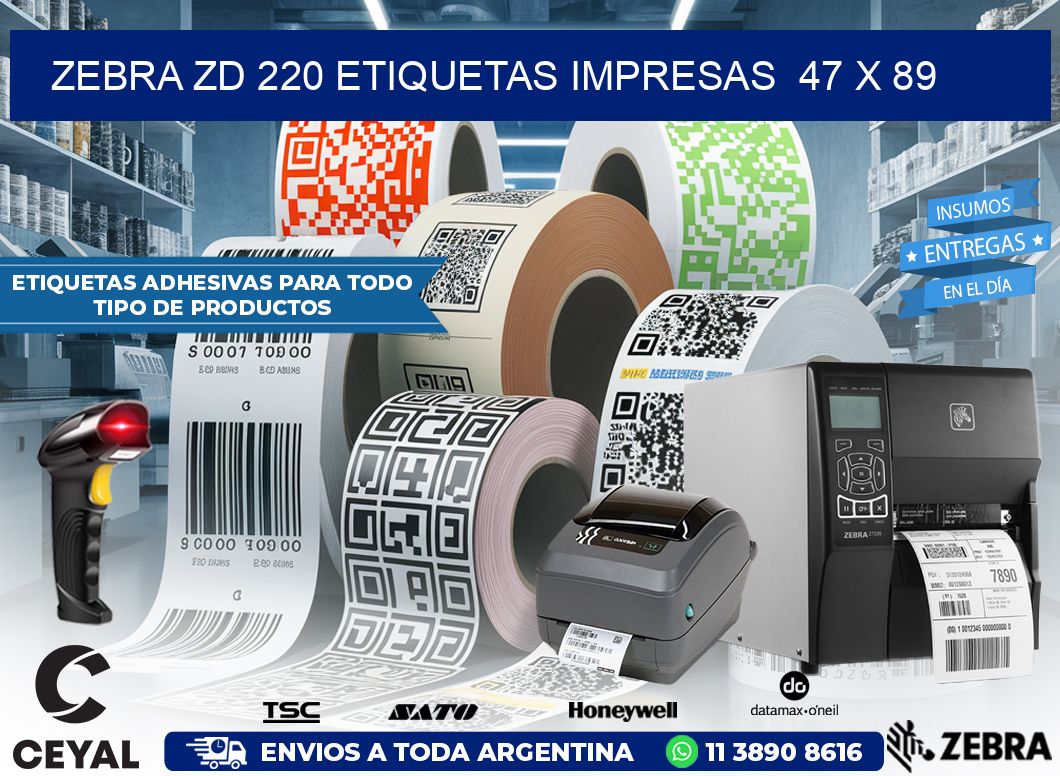 ZEBRA ZD 220 ETIQUETAS IMPRESAS  47 x 89