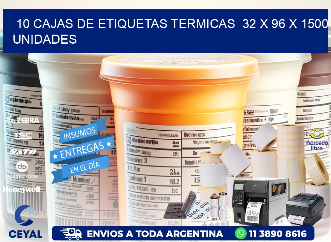 10 CAJAS DE ETIQUETAS TERMICAS  32 x 96 X 1500 UNIDADES