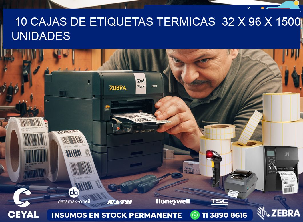 10 CAJAS DE ETIQUETAS TERMICAS  32 x 96 X 1500 UNIDADES