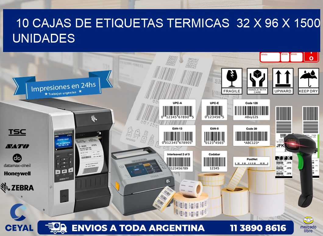 10 CAJAS DE ETIQUETAS TERMICAS  32 x 96 X 1500 UNIDADES