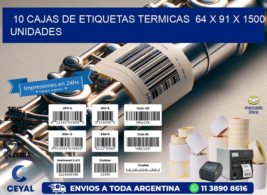 10 CAJAS DE ETIQUETAS TERMICAS  64 x 91 X 1500 UNIDADES