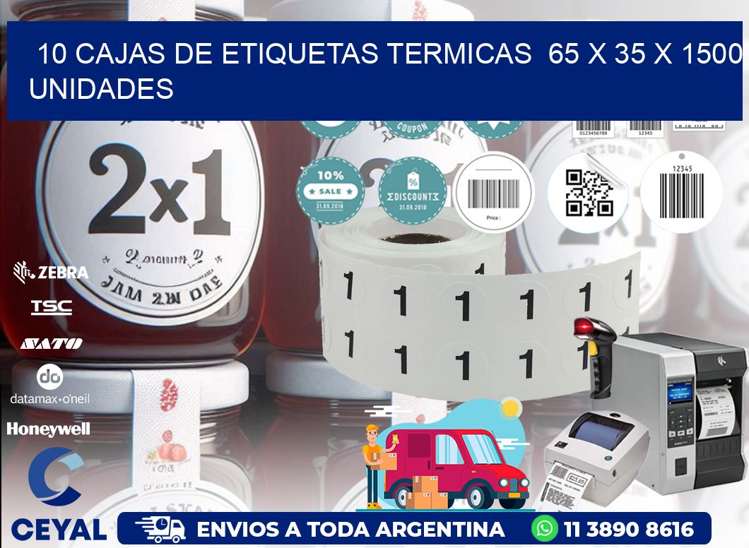 10 CAJAS DE ETIQUETAS TERMICAS  65 x 35 X 1500 UNIDADES