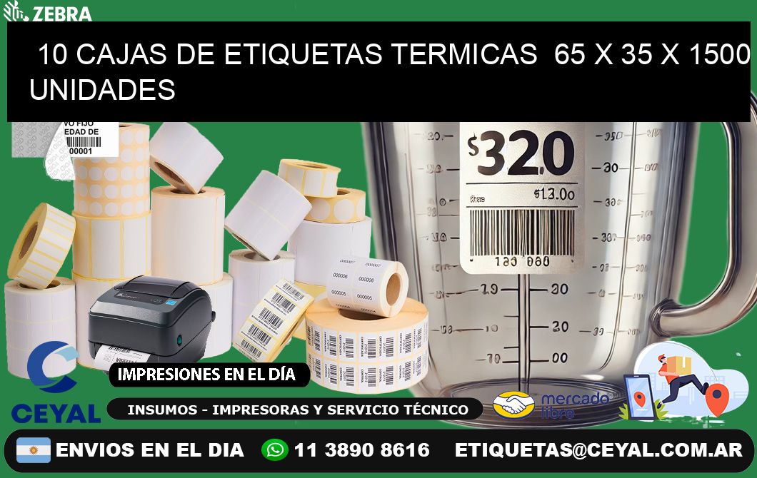 10 CAJAS DE ETIQUETAS TERMICAS  65 x 35 X 1500 UNIDADES