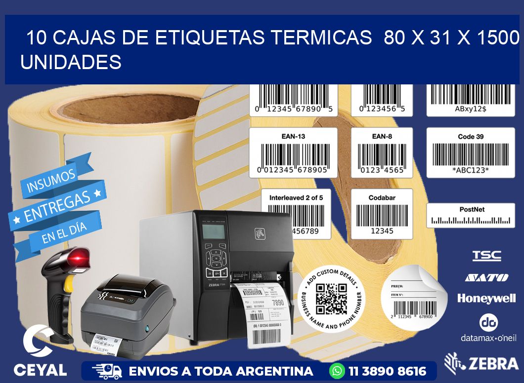 10 CAJAS DE ETIQUETAS TERMICAS  80 x 31 X 1500 UNIDADES