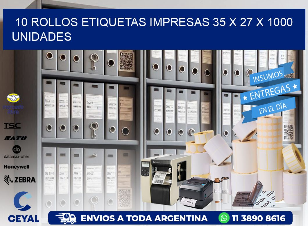 10 ROLLOS ETIQUETAS IMPRESAS 35 x 27 X 1000 UNIDADES