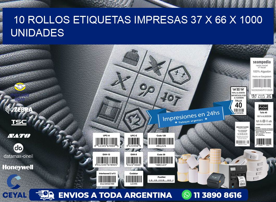 10 ROLLOS ETIQUETAS IMPRESAS 37 x 66 X 1000 UNIDADES