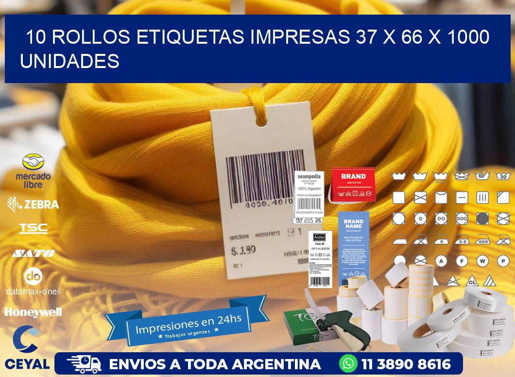 10 ROLLOS ETIQUETAS IMPRESAS 37 x 66 X 1000 UNIDADES