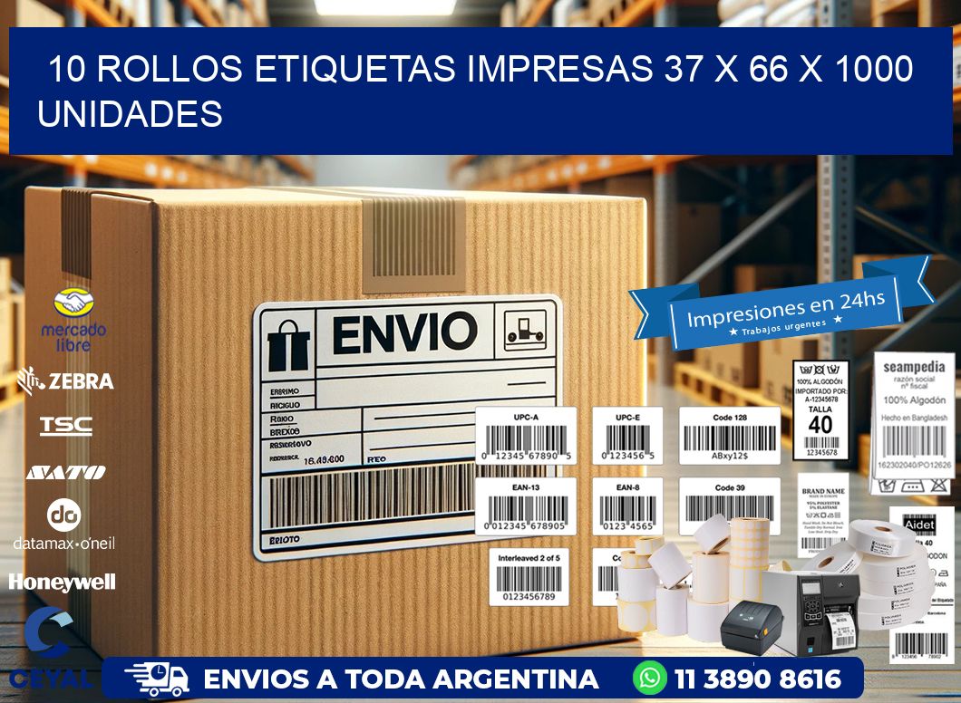 10 ROLLOS ETIQUETAS IMPRESAS 37 x 66 X 1000 UNIDADES