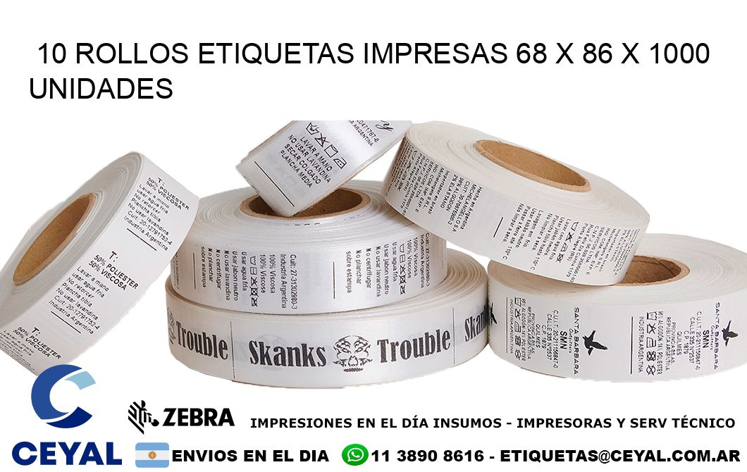 10 ROLLOS ETIQUETAS IMPRESAS 68 x 86 X 1000 UNIDADES