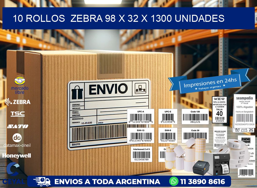 10 ROLLOS  ZEBRA 98 x 32 X 1300 UNIDADES