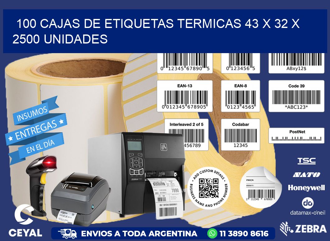 100 CAJAS DE ETIQUETAS TERMICAS 43 x 32 X 2500 UNIDADES