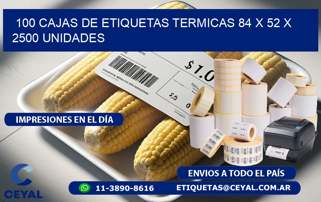 100 CAJAS DE ETIQUETAS TERMICAS 84 x 52 X 2500 UNIDADES