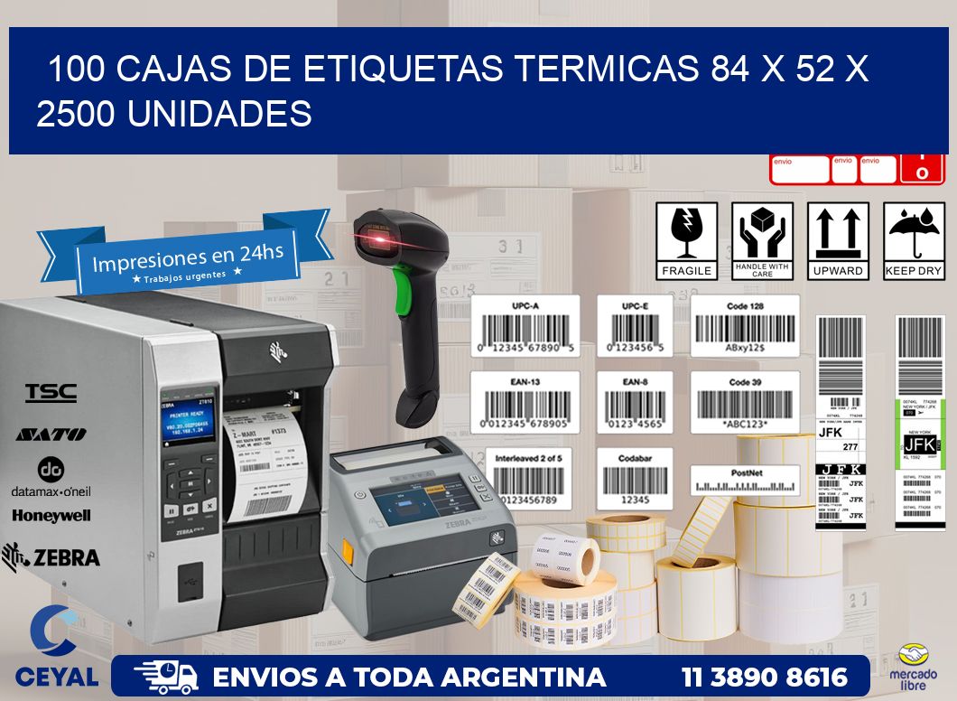 100 CAJAS DE ETIQUETAS TERMICAS 84 x 52 X 2500 UNIDADES