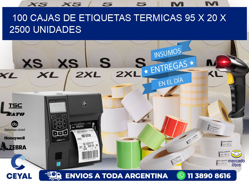 100 CAJAS DE ETIQUETAS TERMICAS 95 x 20 X 2500 UNIDADES