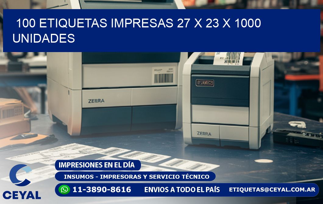 100 ETIQUETAS IMPRESAS 27 x 23 X 1000 UNIDADES