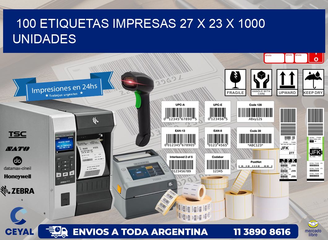 100 ETIQUETAS IMPRESAS 27 x 23 X 1000 UNIDADES