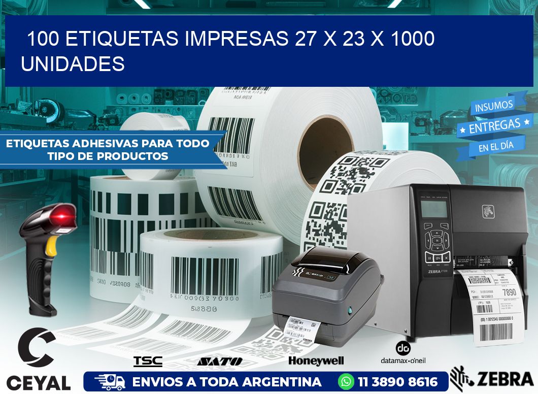 100 ETIQUETAS IMPRESAS 27 x 23 X 1000 UNIDADES