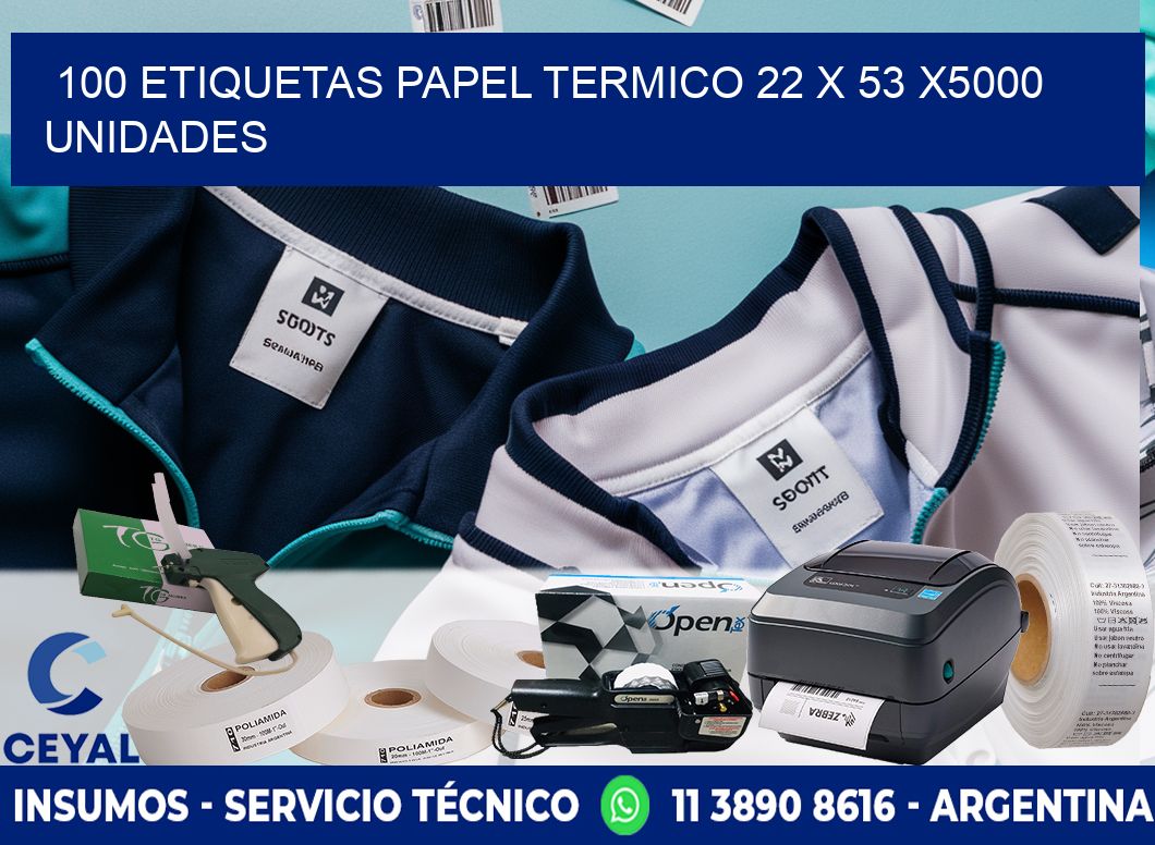 100 ETIQUETAS PAPEL TERMICO 22 x 53 X5000 UNIDADES