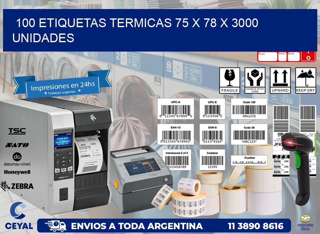 100 ETIQUETAS TERMICAS 75 x 78 X 3000 UNIDADES