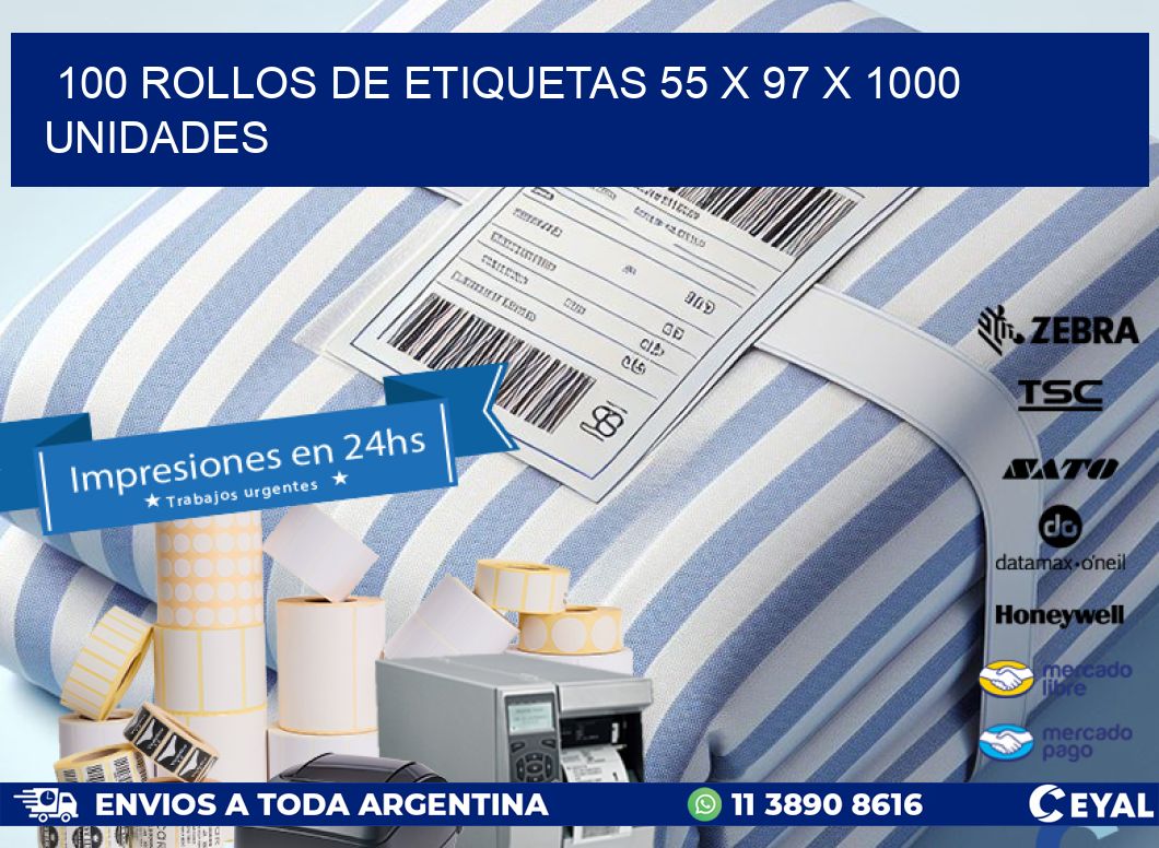 100 ROLLOS DE ETIQUETAS 55 x 97 X 1000 UNIDADES