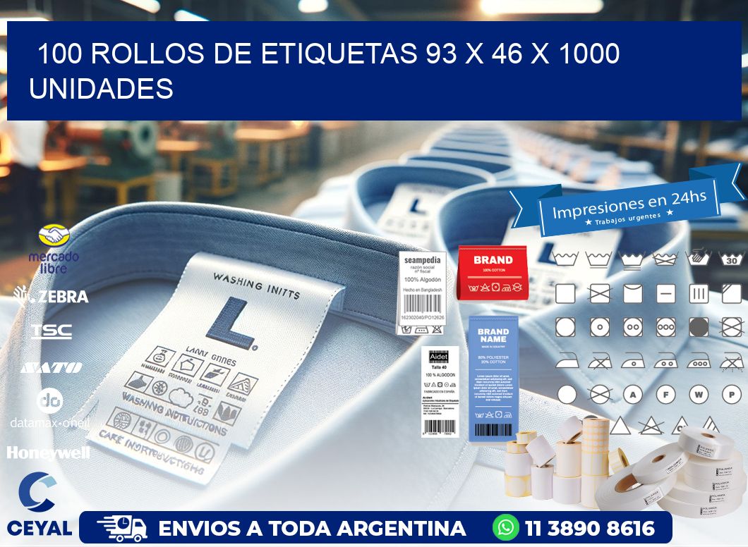 100 ROLLOS DE ETIQUETAS 93 x 46 X 1000 UNIDADES