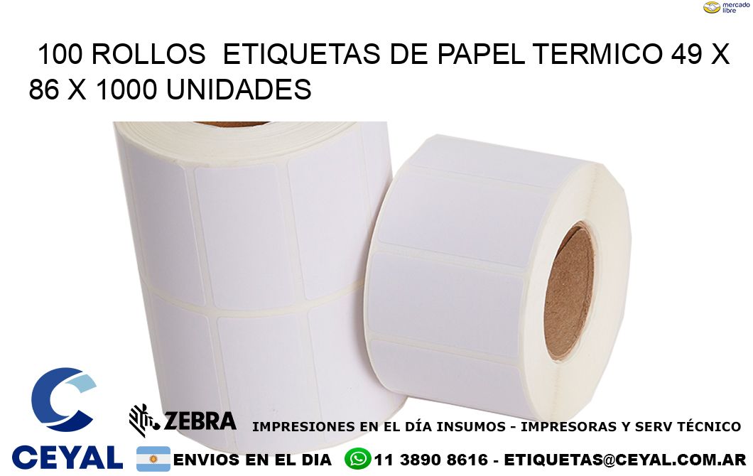 100 ROLLOS  ETIQUETAS DE PAPEL TERMICO 49 x 86 X 1000 UNIDADES