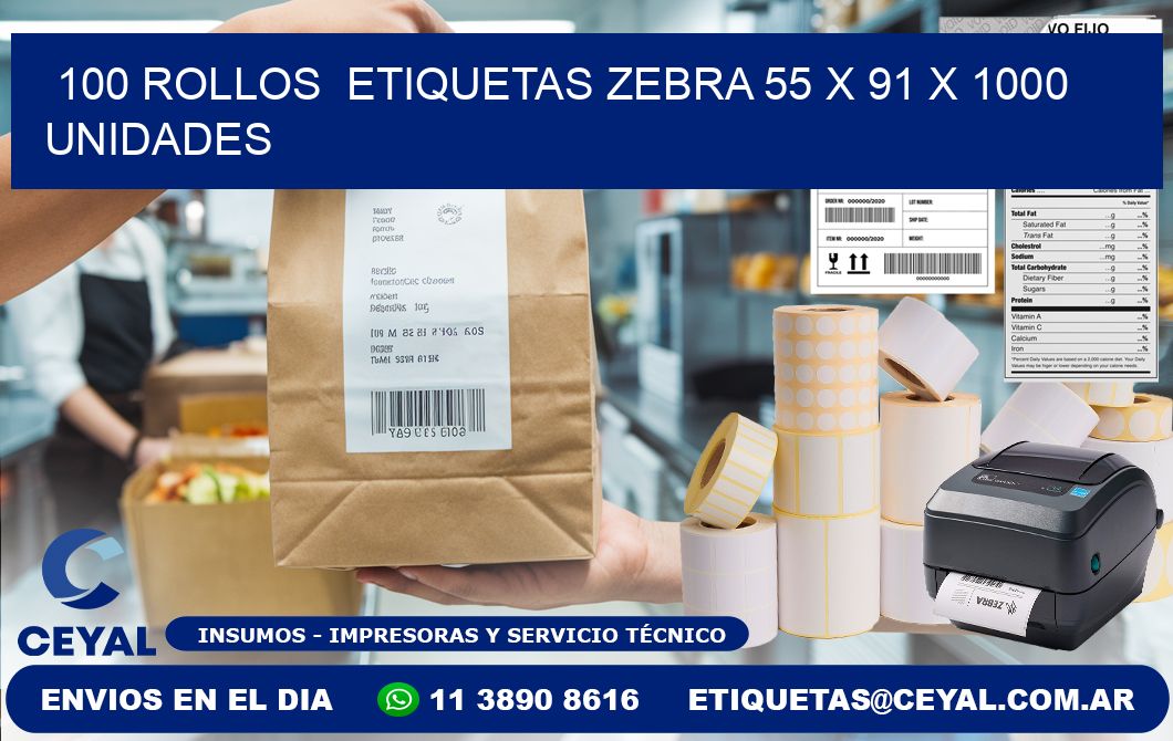 100 ROLLOS  ETIQUETAS ZEBRA 55 x 91 X 1000 UNIDADES