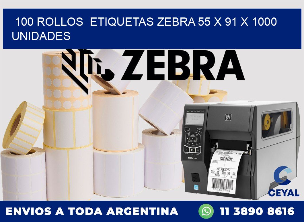 100 ROLLOS  ETIQUETAS ZEBRA 55 x 91 X 1000 UNIDADES