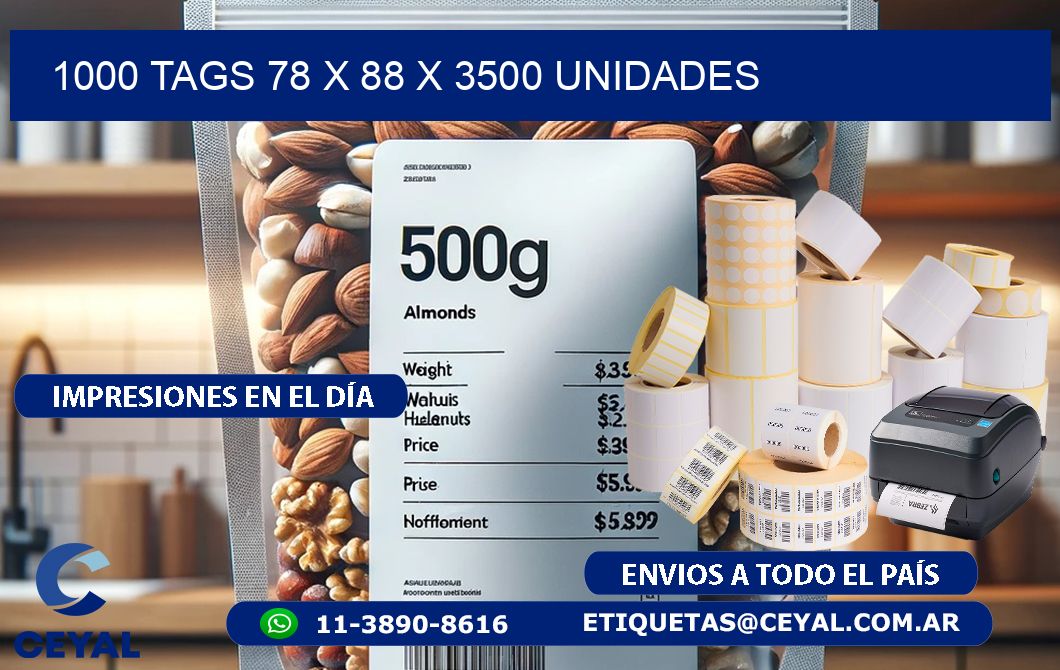 1000 TAGS 78 x 88 X 3500 UNIDADES