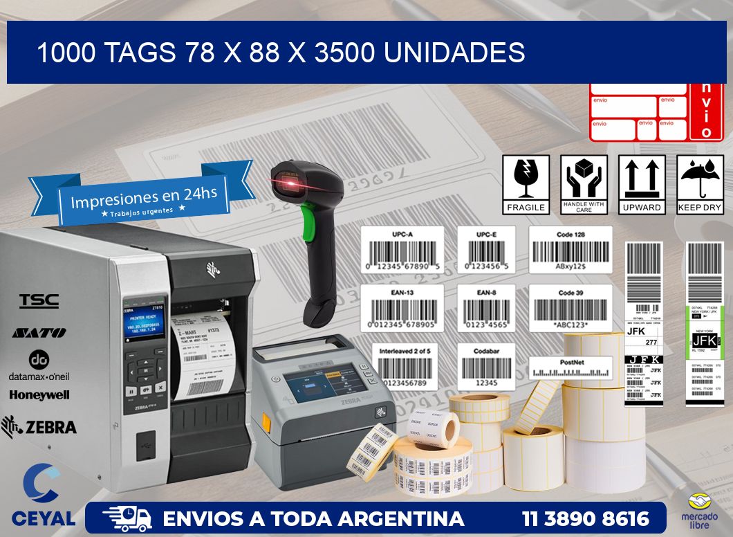 1000 TAGS 78 x 88 X 3500 UNIDADES