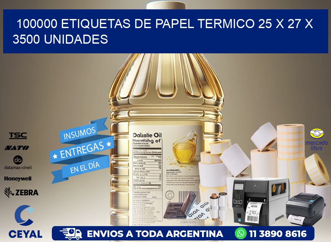 100000 ETIQUETAS DE PAPEL TERMICO 25 x 27 X 3500 UNIDADES