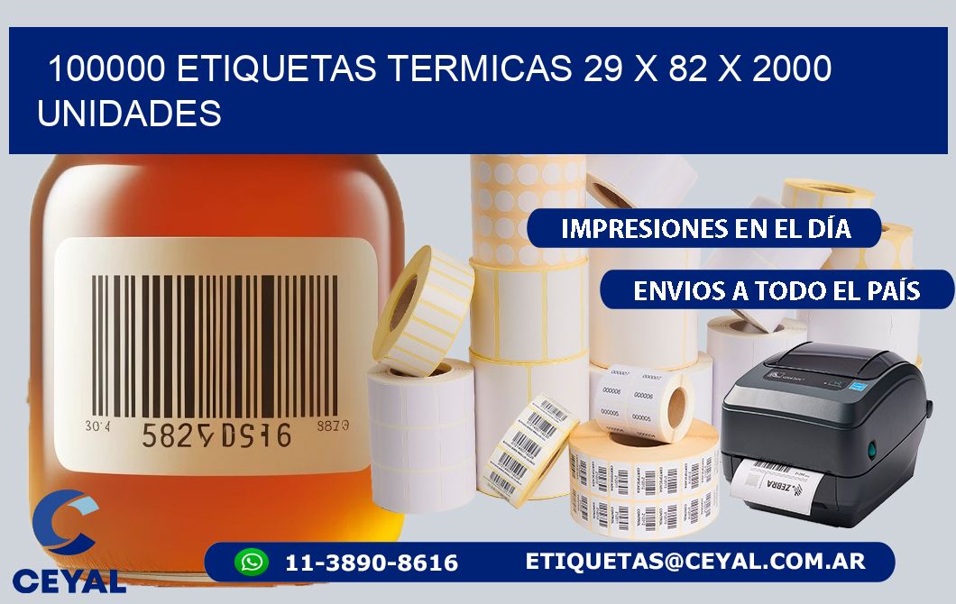 100000 ETIQUETAS TERMICAS 29 x 82 X 2000 UNIDADES